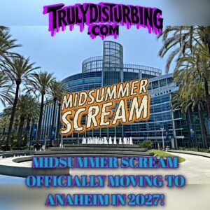 MIDSUMMER SCREAM Officially Moving To Anaheim In 2027