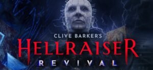 “HELLRAISER: REVIVAL” Unleashes 14 Minutes of Hellish Gameplay [VIDEO]