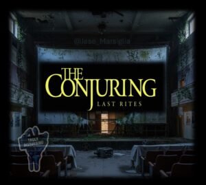 SATURDAY AFTERNOON SLAUGHTER: “THE CONJURING: LAST RITES” (2025) A Creepy But Underwhelming Finale