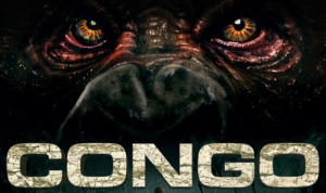 VIDEO STORE NIGHTMARES #3 – “CONGO” (1995) The 90s Blockbuster That Got Lost In The Jungle