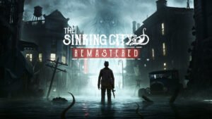 Become A 1920’s Detective In The Sinking City Remastered