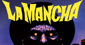 LA MANCHA #1 Turns Don Quixote Into a Bloody Horror Comic